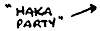 Haka Party